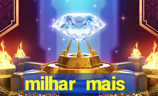 milhar mais atrasada na federal